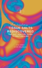 Schuessler's Tissue Salts Rediscovered: The 21st Century Guide to Self-healing Cover Image