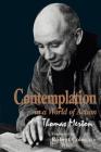 Contemplation in a World of Action: Second Edition, Restored and Corrected (Gethsemani Studies in Psychological and Religious Anthropolo #1) Cover Image
