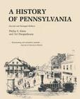 A History of Pennsylvania By Philip S. Klein, Ari Hoogenboom Cover Image