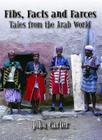 Fibs, Facts and Farces: Tales from the Arab World Cover Image