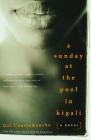 A Sunday at the Pool in Kigali By Gil Courtemanche Cover Image