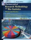Pharmaceutical Research Methodology & Bio-Statistics: Theory & Practice Cover Image