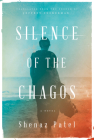 Silence of the Chagos: A Novel By Shenaz Patel, Jeffrey Zuckerman (Translated by) Cover Image