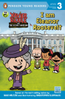I Am Eleanor Roosevelt (Xavier Riddle and the Secret Museum) Cover Image
