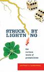 Struck by Lightning: The Curious World of Probabilities Cover Image