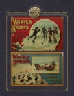 Winter Sports (Hc) (American Antiquarian Society) By Josephine Pollard, McLoughlin Brothers (Created by) Cover Image
