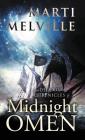 Midnight Omen: The Deja vu Chronicles By Marti Melville, Fiona Jayde (Cover Design by) Cover Image