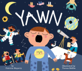 Yawn By Patricia Hegarty, Teresa Bellon (Illustrator) Cover Image