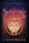 Subverter (Lost Road Chronicles #2) Cover Image