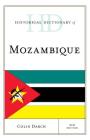 Historical Dictionary of Mozambique, New Edition (Historical Dictionaries of Africa) Cover Image