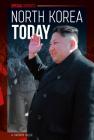 North Korea Today (Special Reports Set 3) By Kathryn Hulick Cover Image