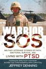 Warrior SOS: Insights and Inspiration for Veterans Living with PTSD By Jeffrey Denning Cover Image