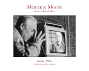 Memento Morrie: Images of Love and Loss Cover Image
