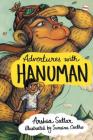 Adventures with Hanuman By Arshia Sattar, Sunaina Coelho (Illustrator) Cover Image