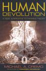 Human Devolution: A Vedic Alternative to Darwin's Theory Cover Image
