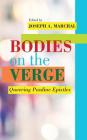Bodies on the Verge: Queering Pauline Epistles By Joseph a. Marchal (Editor) Cover Image