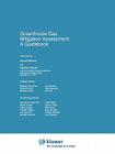 Greenhouse Gas Mitigation Assessment: A Guidebook (Environmental Science and Technology Library #6) By Jayant a. Sathaye, Stephen Meyers Cover Image