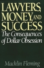 Lawyers, Money, and Success: The Consequences of Dollar Obsession Cover Image
