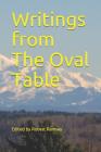 Writings from The Oval Table By Doreen Tadros, Kathy Brooks, David Rasmussen Cover Image