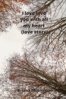 I love love you with all my heart (love story) Cover Image