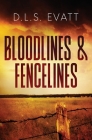 Bloodlines & Fencelines By Dls Evatt Cover Image