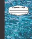 Composition: Water - Wide Ruled Composition Notebook Cover Image