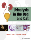 Urinalysis in the Dog and Cat By Dennis J. Chew, Patricia A. Schenck Cover Image