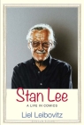 Stan Lee: A Life in Comics (Jewish Lives) By Liel Leibovitz Cover Image