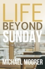 Life Beyond Sunday: The Disciples Classroom Cover Image