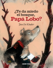 ¿Te da miedo el bosque, Papá Lobo? (Álbumes) Cover Image