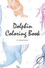 Dolphin Coloring Book for Children (6x9 Coloring Book / Activity Book) Cover Image