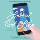 Love at First Like By Hannah Orenstein, Rebekkah Ross (Read by) Cover Image
