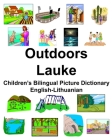 English-Lithuanian Outdoors/Lauke Children's Bilingual Picture Dictionary Cover Image