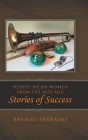Puerto Rican Women from the Jazz Age: Stories of Success By Basilio Serrano Cover Image