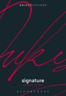 Signature (Object Lessons) By Hunter Dukes, Christopher Schaberg (Editor), Ian Bogost (Editor) Cover Image