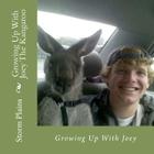 Growing Up With Joey The Kangaroo By Storm C. Plains Cover Image