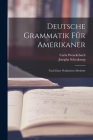 Deutsche Grammatik Für Amerikaner: Nach Einer Praktischen Methode Cover Image