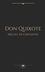 Don Quixote by Miguel de Cervantes By Miguel de Cervantes Cover Image