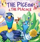 The Pigeon & The Peacock: A Children's Picture Book About Friendship, Jealousy, and Courage Dealing with Social Issues (Pepper the Pigeon) By Jennifer L. Trace Cover Image