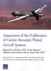 Assessment of the Proliferation of Certain Remotely Piloted Aircraft Systems: Response to Section 1276 of the National Defense Authorization Act for F By George Nacouzi, J. D. Williams, Brian Dolan Cover Image