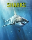 Sharks: Fun and Educational Book for Kids with Amazing Facts and Pictures By Cinta Horton Cover Image