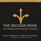 The Decision Book: Fifty Models for Strategic Thinking (Fully Revised Edition) Cover Image