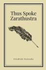 Thus Spoke Zarathustra by Friedrich Nietzsche (Inspirational Classics #20) By Friedrich Nietzsche Cover Image
