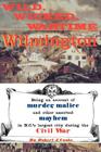 Wild, Wicked, Wartime Wilmington Cover Image