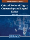 Critical Roles of Digital Citizenship and Digital Ethics Cover Image