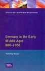 Germany in the Early Middle Ages C. 800-1056 (Longman History of Germany) By Timothy Reuter Cover Image