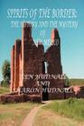 Spirits of the Border IV: The History and Mystery of New Mexico By Ken Hudnall, Sharon Hudnall (With) Cover Image