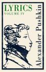 Lyrics: Volume 4 (1829–37) By Alexander Pushkin, Various (Translated by) Cover Image