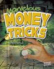 Marvelous Money Tricks (Magic Manuals) By Norm Barnhart Cover Image