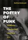 The Poetry of Punk: The Meaning Behind Punk Rock and Hardcore Lyrics By Gerfried Ambrosch Cover Image